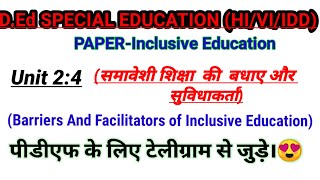 Unit 24 Barriers And Facilitators Of Inclusive Education DEd 2nd year  Inclusive Education [upl. by Asertal]