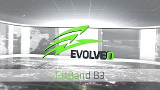 EVOLVEO STUDIO  EVOLVEO FitBand B3 [upl. by Tanny]