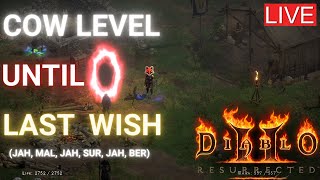 D2R  Cow level until LAST WISH day 14 2 jah runes needed [upl. by Chil]