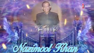 RIP Nazimool Khan  Aaja Aaja Re [upl. by Anoiuq]