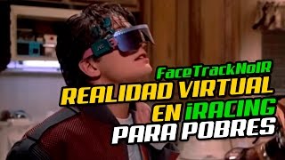 FaceTrackNoIR en iRacing  Oculus para pobres [upl. by Fionna]