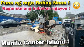 Puno ng Bahay noon  Nagmistulang imbakan ngayon  ANO nangyari  MANILA Center Island [upl. by Aneeh]