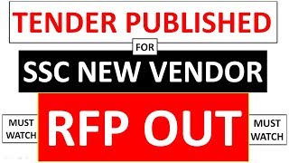 IMPORTANT  RFP PUBLISHED FOR SSC NEW VENDOR  TENDER NOTICE OUT FOR SSC NEW VENDOR  MUST WATCH [upl. by Xirdnek]