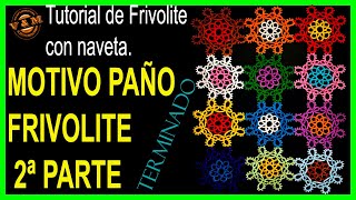 🧶MOTIVO DE 🧵FRIVOLITE 2º PARTE💎 [upl. by Mcconaghy]