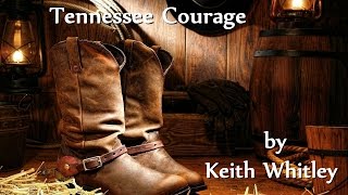 Keith Whitley  Tennessee Courage [upl. by Nauqit881]