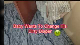 Diaper Change  Baby Wants To Change His Diaper🤢 [upl. by Solange44]