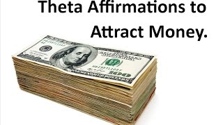 Powerful Money Affirmations in Theta  Manifest Prosperity Try this [upl. by Ebony]