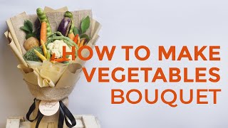 Membuat Buket Sayur Segar dan Cantik di Rumah  DIY Vegetables Bouquet  Amaryl Florist [upl. by Jarrad]