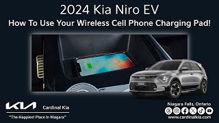 2024 Kia Niro EV  How To Use Your Wireless Cell Phone Charging Pad [upl. by Uliram204]