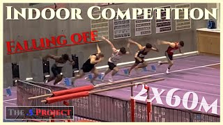 Poor Performances at Indoor Track Competition  2 x 60m  The 5 Project 15 [upl. by Mirisola141]