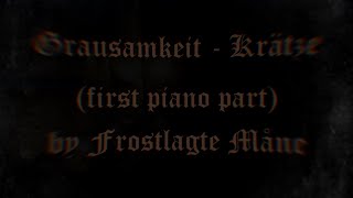 Grausamkeit  Krätze piano cover first part by Frostlagte Måne [upl. by Deroo]