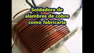 Tutorial de bobinados 80 soldadora de alambres de cobre [upl. by Elmer173]