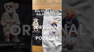 ORYGINAŁ VS PODRÓBA BLUZA 🧸 RALPH LAUREN shorts [upl. by Kingsly208]