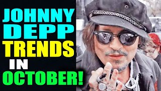 Johnny Depp TRENDS in October [upl. by Attenal]