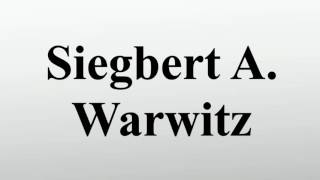 Siegbert A Warwitz [upl. by Ojyllek905]