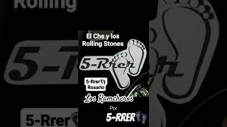 El Che y Los Rolling Stones Los Rancheros por 5Rrer👣 losrancheros 5rrer rosario [upl. by Docila]