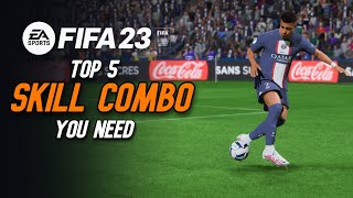 FIFA 23  TOP 5 SKILL COMBOS BEST EFFECTIVE SKILL MOVES TUTORIAL  Playstation amp Xbox [upl. by Charlton]