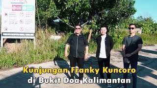 Kunjungan Ps Franky Kuncoro di Bukit Doa Kalimantan [upl. by Heppman]