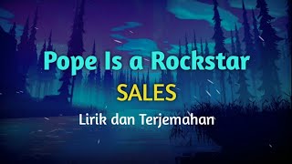 SALES  Pope is a rockstar  go little rockstar lirik dan terjemahan [upl. by Pihc]