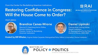 Restoring Confidence in Congress Will the House Come to Order [upl. by Pelagias]