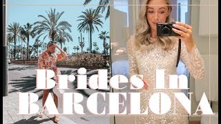 BRIDES IN BARCELONA  Fashion Mumblr Travel Vlog [upl. by Anai]