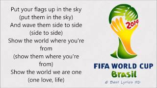 Pitbull  We Are One Ole Ola LYRICS The Official 2014 FIFA World Cup Song [upl. by Randell]