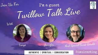 SIMULCASTING Twillow Talk Live [upl. by Frazier]