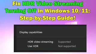 HDR Video Streaming Keeps Turning Off Heres How to Fix It on Windows 1011 [upl. by Oirromed]