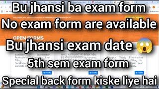 Bu jhansi ba exam form no exam form are available  special back form  bu jhansi exam date 2024 [upl. by Ynnaf]