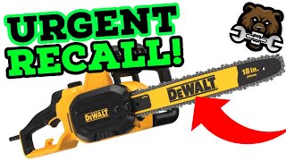 Urgent DeWALT Chainsaw Recall [upl. by Vinnie]