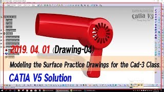 GSD CATIA V5 Surface Practice Drawings 2019 04 01 Drawing04 [upl. by Wyck]