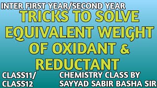 TRICKS TO SOLVE EQUIVALENT WEIGHT OF OXIDANT amp REDUCTANT [upl. by Nedarb]