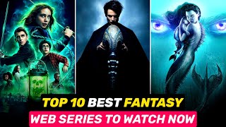 Top 10 MostPopular Fantasy Series on Netflix Amazon Prime Disney  Top Fantasy Series Part1 [upl. by Paddy780]