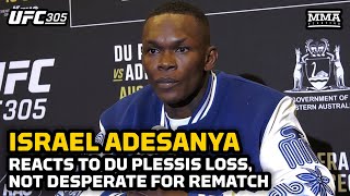 Israel Adesanya Not Desperate To Rematch Dricus du Plessis After UFC 305 Loss [upl. by Suhploda]