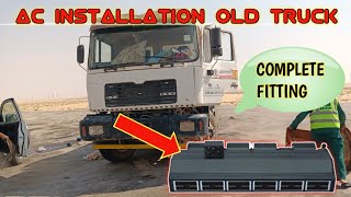 AC Installation My Old Truck  How To Installation AC  Air Conditioner Complete Fitting  12v 24v [upl. by Ettena]