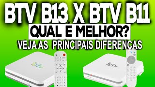 btv b13 x btv b11 qual é melhor qual vale mais a pena btv b13 preço baixo btv b13 lançamento [upl. by Edals]