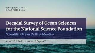 20252035 Decadal Survey of Ocean Sciences for the National Science Foundation  Meeting 2 [upl. by Aicala]