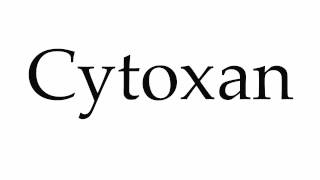 How to Pronounce Cytoxan [upl. by Ramedlab]