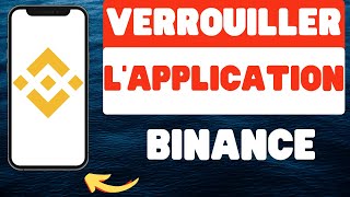 Comment verrouiller lapplication Binance [upl. by Gran]