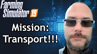 Farming simulator 19 FR Mission Transport [upl. by Vicky]