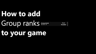 How to add group ranks to your game [upl. by Htezzil]