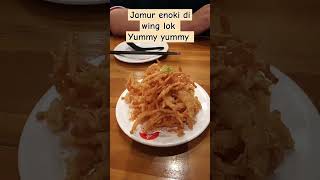 Makan di WING LOK ada macam2 enak yummy yummy ini jamur enoki [upl. by Camilo17]