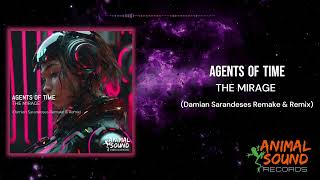 Agents Of Time  The Mirage Damian Sarandeses Remake amp Remix progressivehouse [upl. by Emmey]