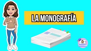 ✅LA MONOGRAFIA  📝PARTES TIPOS FUNCIÓN CARACTERISTICAS [upl. by Hajed]