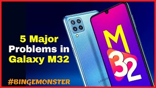 5 Major Problems in Samsung Galaxy M32  Samsung Galaxy M32 Issues 5 Problems in Samsung Galaxy M32 [upl. by Coumas310]