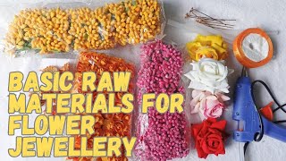 Basic Raw Materials For Flower Jewellery [upl. by Gerardo586]