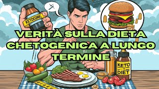 La Dieta Chetogenica è sostenibile a lungo termine [upl. by Noelopan]