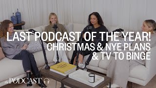 The Last Podcast Of The Year Christmas amp NYE Plans – Plus TV To Binge Over The Break [upl. by Ibba47]