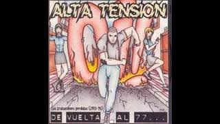 Alta Tensión  De Vuelta Al 77Full Album  Released 2001 [upl. by Ditzel]