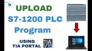 Siemens SIMATIC S71200 PLC  How to Upload program from S71200 Siemens PLC using TIA portal [upl. by Liamaj]